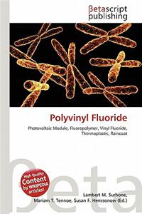 Polyvinyl Fluoride