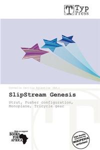 Slipstream Genesis