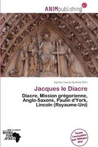 Jacques Le Diacre