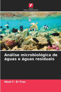 Análise microbiológica de águas e águas residuais