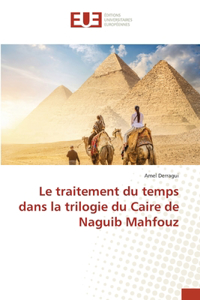 traitement du temps dans la trilogie du Caire de Naguib Mahfouz