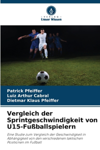 Vergleich der Sprintgeschwindigkeit von U15-Fußballspielern