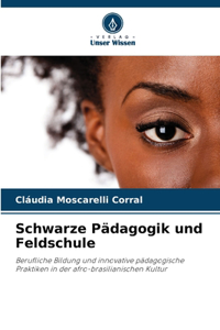 Schwarze Pädagogik und Feldschule