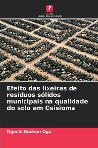 Efeito das lixeiras de resíduos sólidos municipais na qualidade do solo em Osisioma