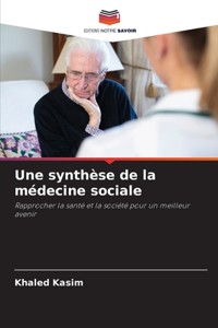 synthèse de la médecine sociale