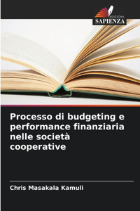 Processo di budgeting e performance finanziaria nelle società cooperative