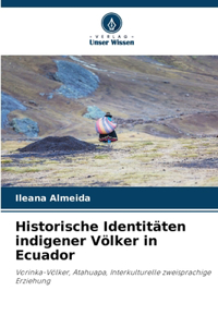 Historische Identitäten indigener Völker in Ecuador