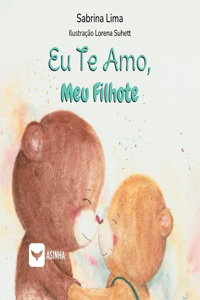 Eu te amo, meu filhote