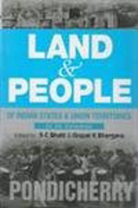 Land And People of Indian States & Union Territories (Pondicherry), Vol. 36th