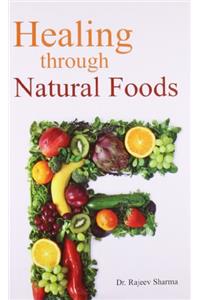 Healing through Natural Foods