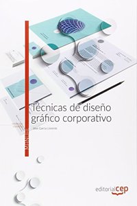 Tecnicas de diseno grafico corporativo. Manual teorico