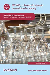 Recepcion y lavado de servicios de catering. HOTR0308 - Operaciones basicas de catering