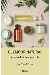 Glamour natural - Consejos de belleza ayurveda