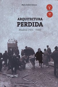 Arquitectura perdida en Madrid, 1931-1939