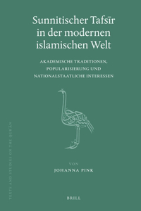 Sunnitischer Tafsīr in Der Modernen Islamischen Welt