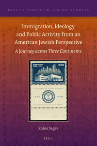 Immigration, Ideology, and Public Activity from an American Jewish Perspective