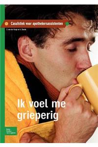 Ik Voel Me Grieperig