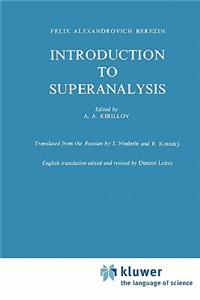 Introduction to Superanalysis