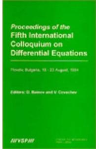 Proceedings of the International Colloquium on Differential Equations, Volume 3 Proceedings of the Fifth International Colloquium on Differential Equa