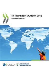 Itf Transport Outlook 2013