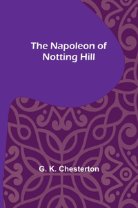 Napoleon of Notting Hill