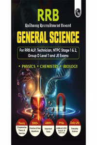 PW RRB General Science for RRB ALP, Technician, NTPC Stage 1 & 2, Group D Level 1 and JE Exams 2024 I Chapterwise theory with exercise I PYQs I English Editions