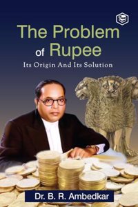 Problem of the Rupee
