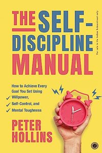 The Self-Discipline Manual