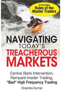 Navigating Today's Treacherous Markets