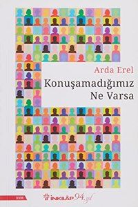 KonusamadÄ±gÄ±mÄ±z Ne Varsa