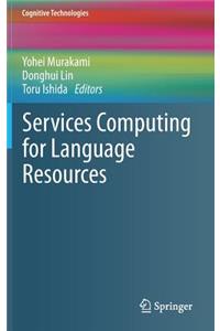 Services Computing for Language Resources