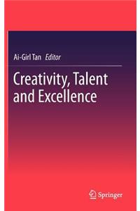 Creativity, Talent and Excellence