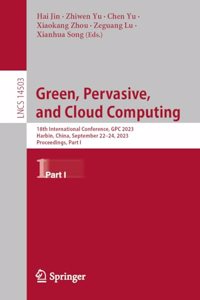 Green, Pervasive, and Cloud Computing