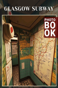 Glasgow Subway Photo Book