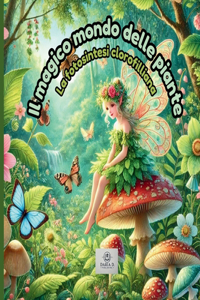 Il magico mondo delle piante