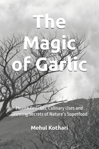 The Magic of Garlic (6*9 inch print)