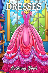 Dresses Coloring Book