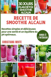 Recette de Smoothie Alcalin