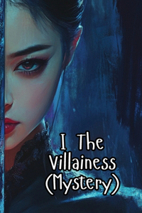 I The Villainess (Mystery)