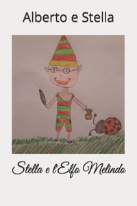 Stella e l'Elfo Melindo