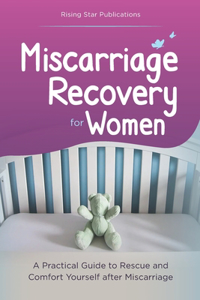 Miscarriage Recovery for Women