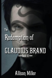 Redemption of Claudius Brand