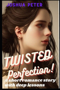 Twisted Perfection