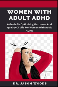 Women with Adult ADHD
