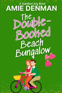 The Double-Booked Beach Bungalow
