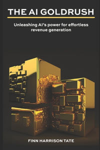 AI Goldrush