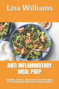 Anti-Inflammatory Meal Prep