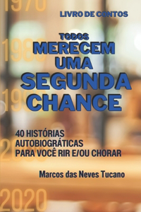 Todos Merecem Uma Segunda Chance