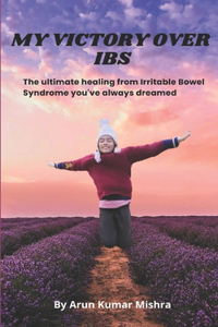 My Victory Over Ibs