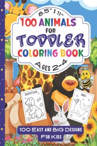 100 Animals for Toddler Coloring Book Ages 2-4